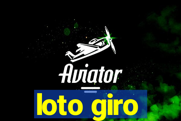 loto giro